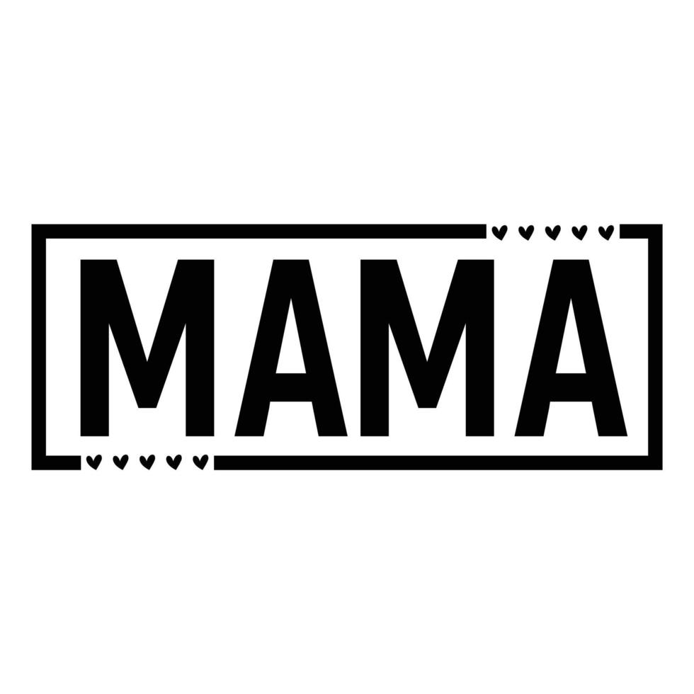 mamá, de la madre día camisa impresión plantilla, tipografía diseño para mamá mamá mamá hija abuela niña mujer tía mamá vida niño mejor mamá adorable camisa vector