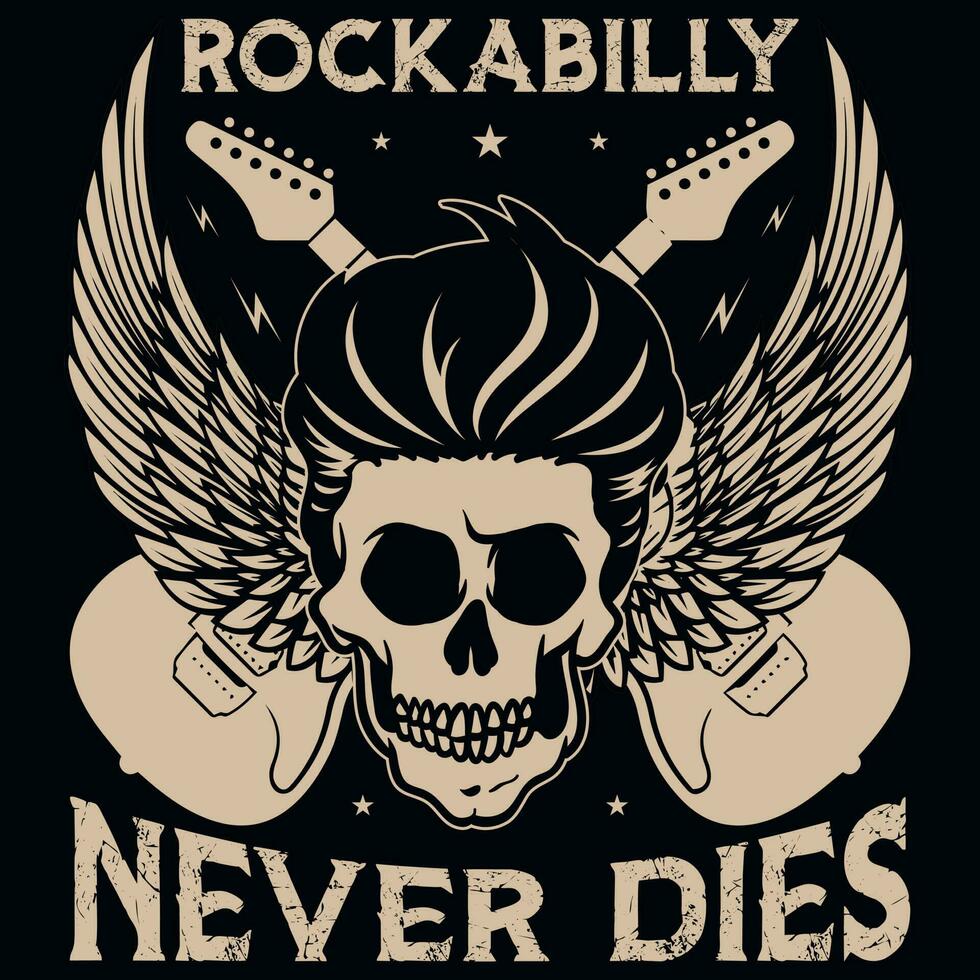 Rockabilly never dies music vintages tshirt design vector