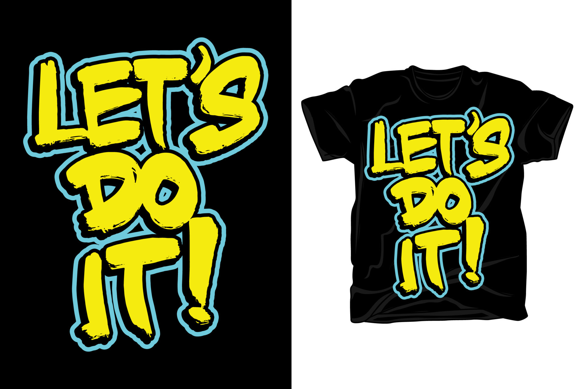 Let's do it hand drawn typography brush style t shirt design 22509264 Vector Art at Vecteezy