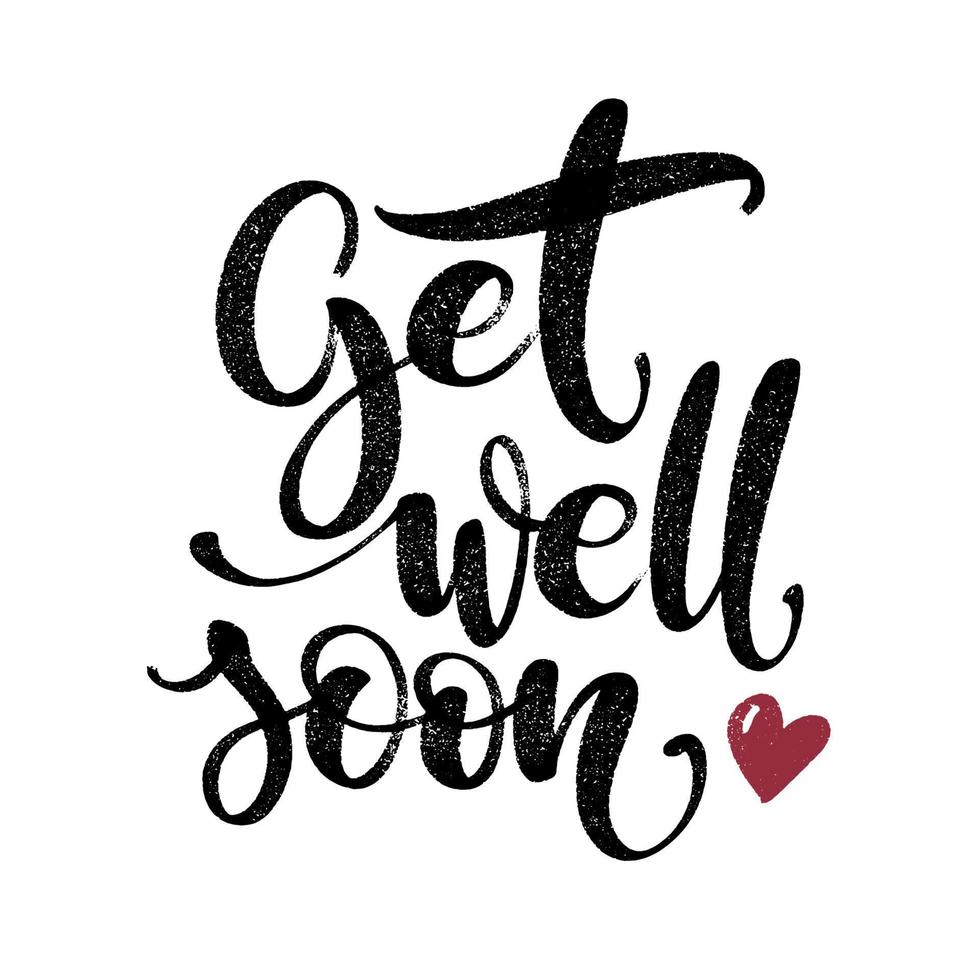 Get well soon words with heart. Hand drawn creative calligraphy and brush pen lettering, design for greeting cards. vector