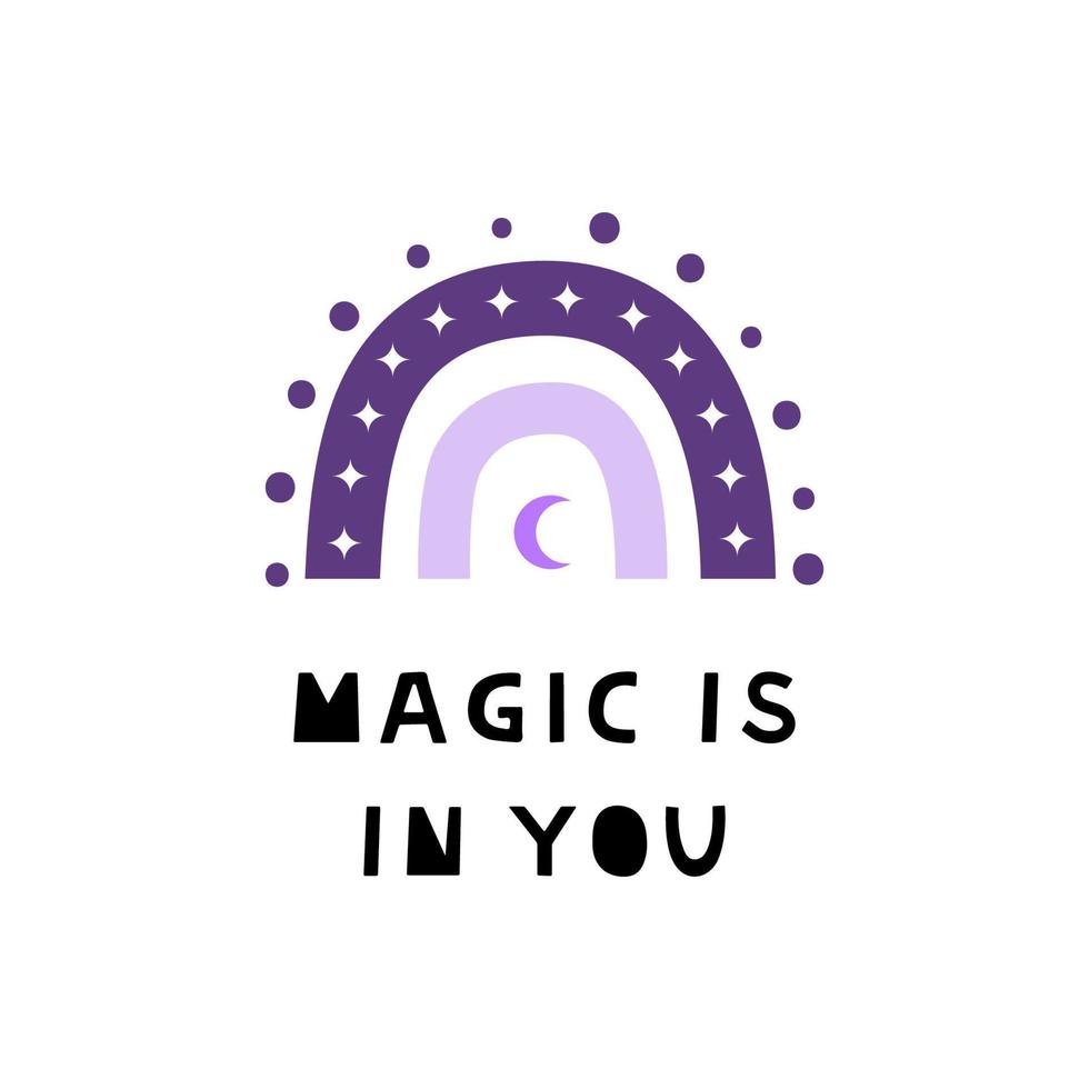 Boho rainbow with lettering magic is in you and dots, crescent moon. vector