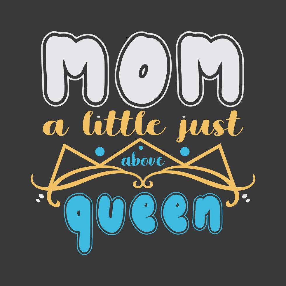 Mother's day shirt print template, typography design for mom vector