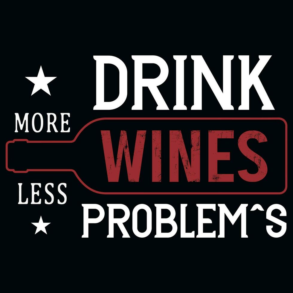 Wine drink tshirt design vector