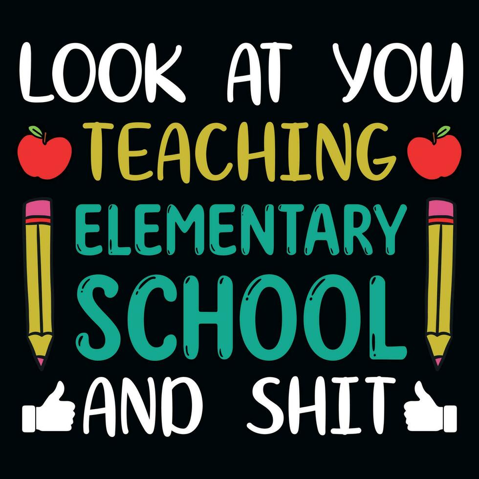 Elementary school teaching tshirt design vector