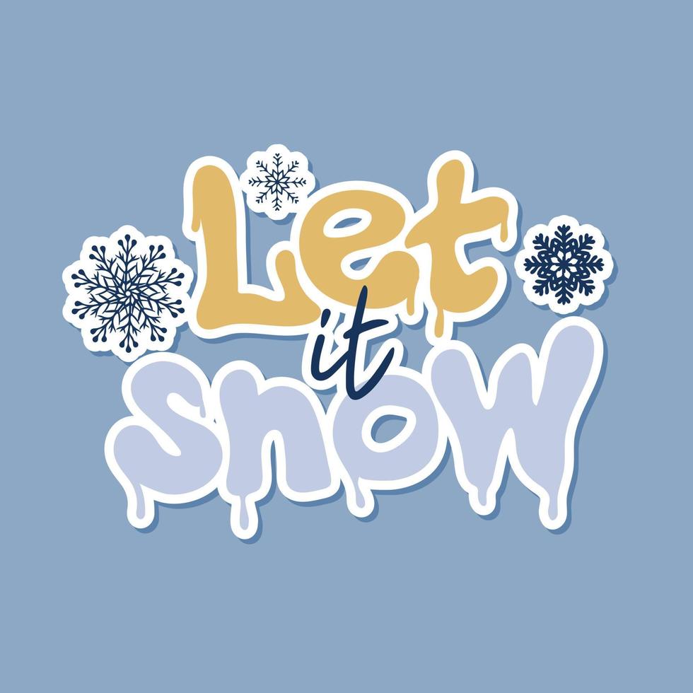 Let it snow sticker. Winter Holiday concept vector