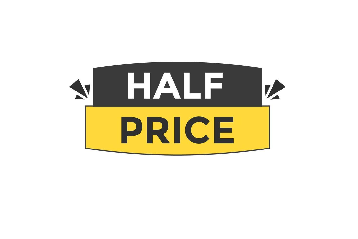 half price vectors.sign label bubble speech half price vector