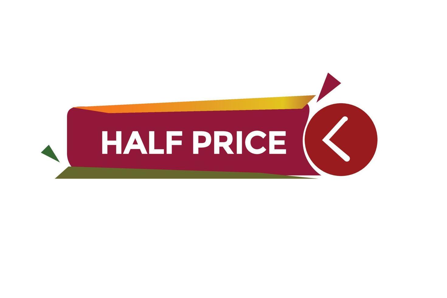 half price vectors.sign label bubble speech half price vector