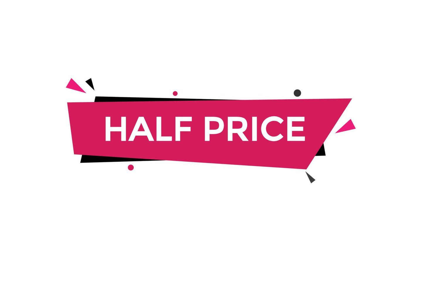 half price vectors.sign label bubble speech half price vector