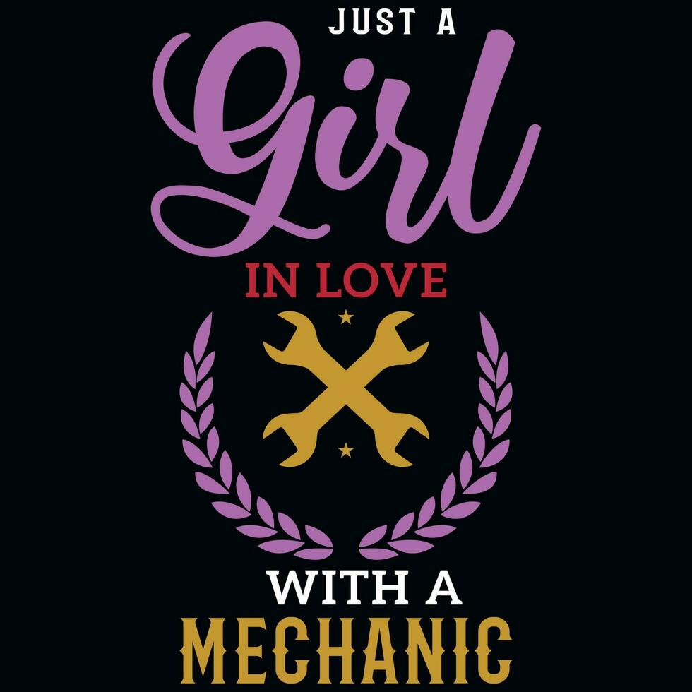 Just a girl in love with a mechanic tshirt design vector