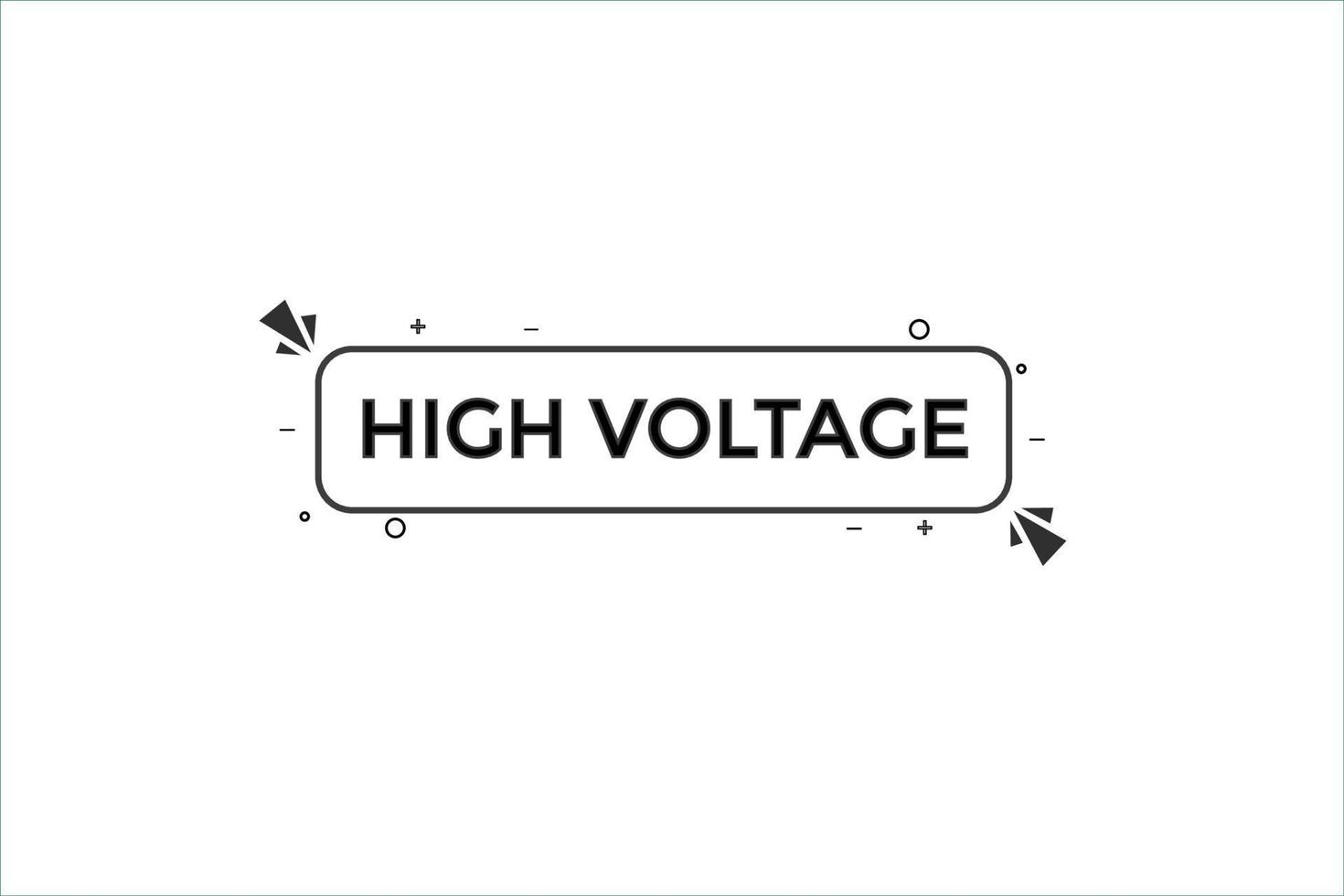 high voltage vectors.sign label bubble speech high voltage vector