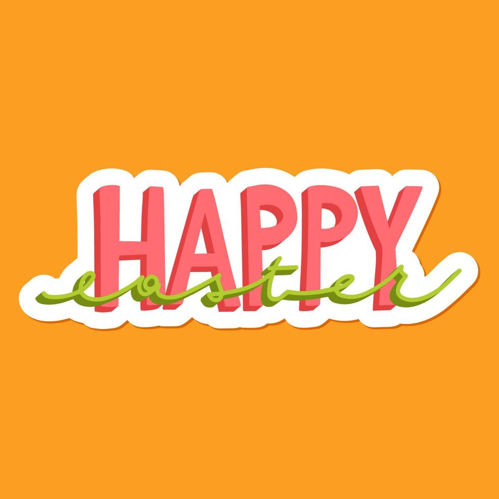 Joyful Happy Easter hand-drawn lettering for greeting cards, social media posts, stickers. Colorful candy pastels spring vector illustration in flat style.