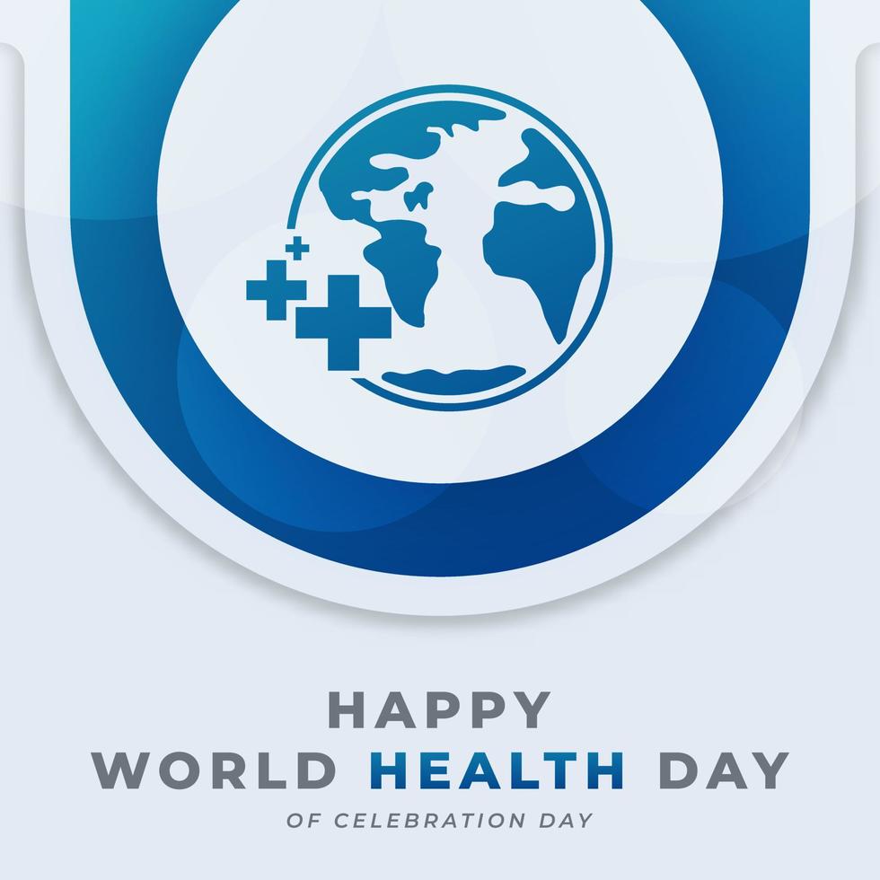 World Health Day Celebration Vector Design Illustration for Background, Poster, Banner, Advertising, Greeting Card