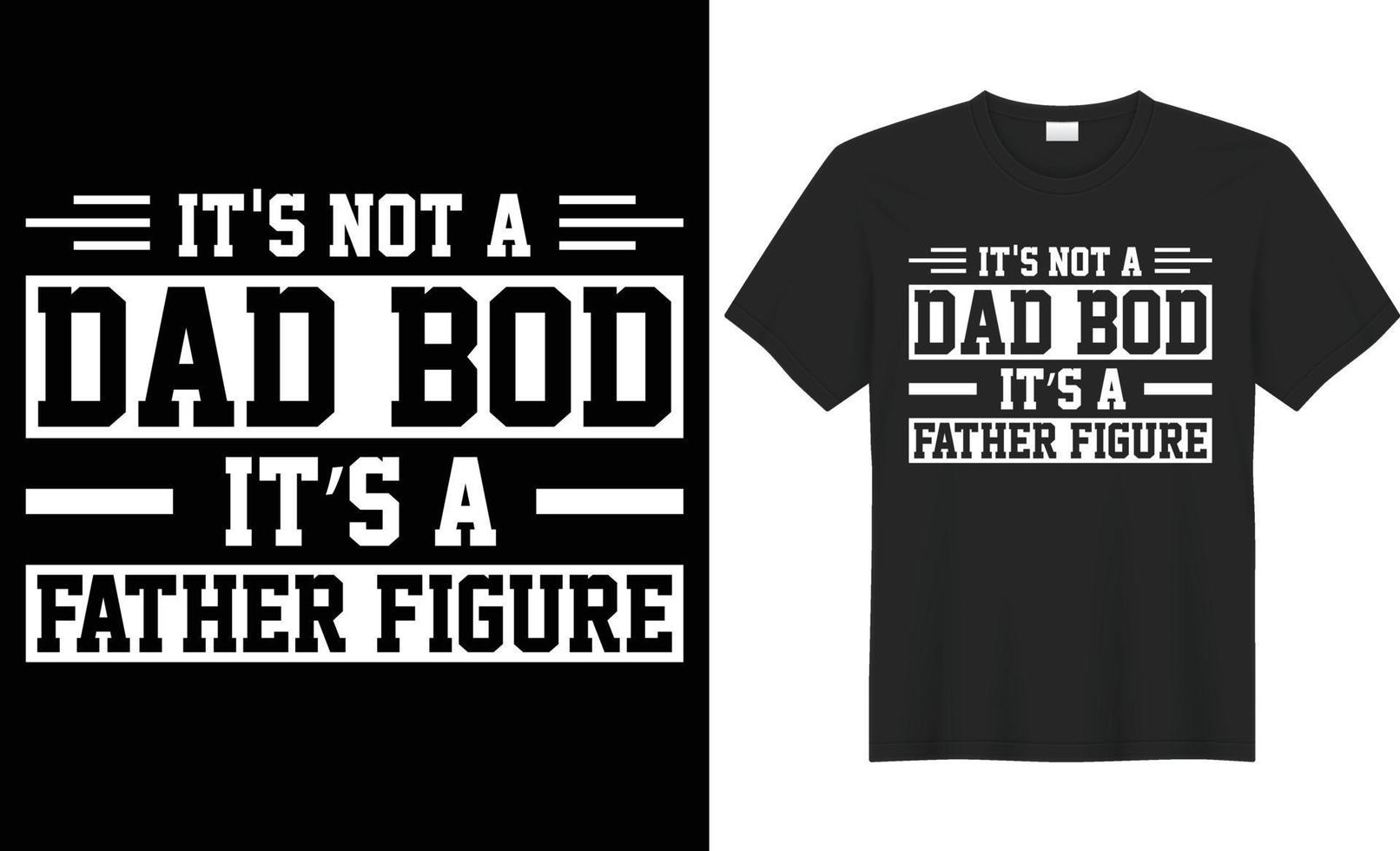 es no un papá cuerpo es un padre figura vector tipografía camiseta diseño. Perfecto para impresión artículos y bolsas, plantilla, póster, bandera. escrito vector ilustración. aislado en negro antecedentes.