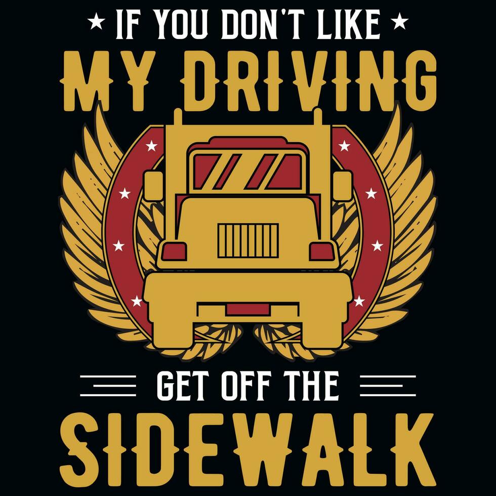 Truck driving typography graphics tshirt design vector