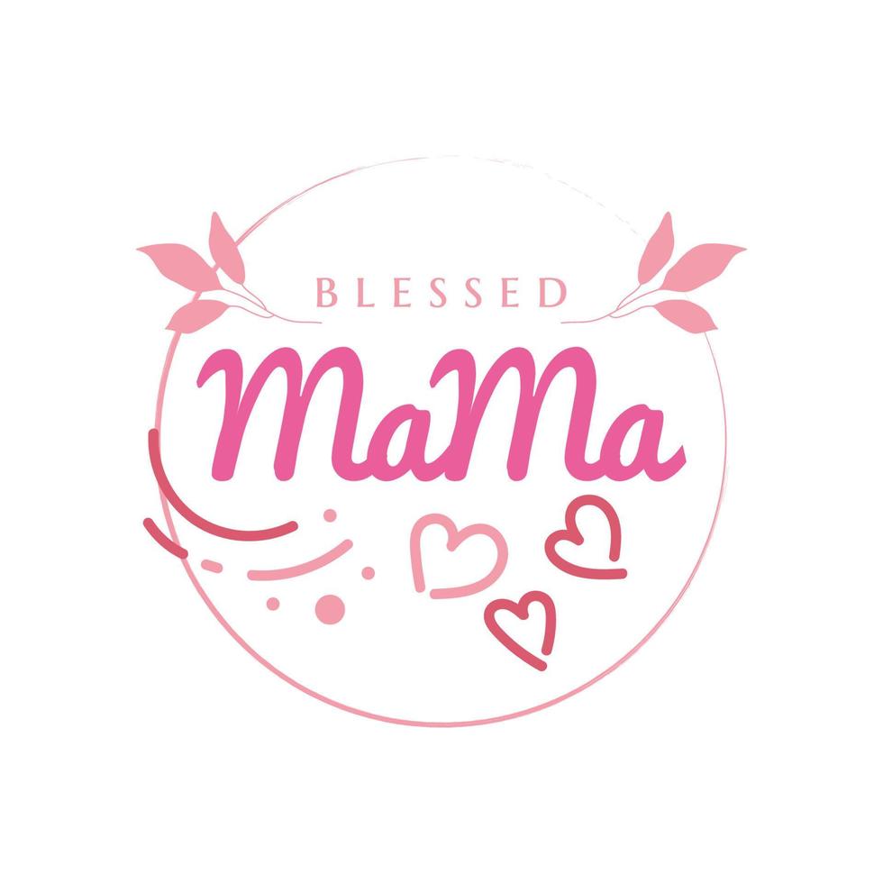Blessed Mama Typography for Greeting Card, Poster or T-shirt Design. Mother's Day Typography Design vector