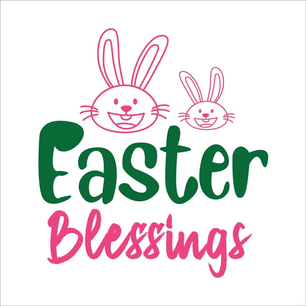 Easter quote typography design cut file design for t-shirt, cards, frame artwork, phome cases, bags, mugs, stickers, tumblers, print etc. vector