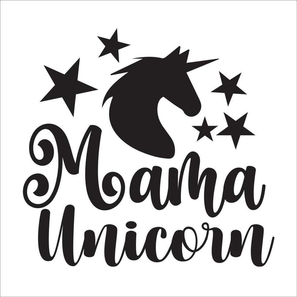 Unicorn quote typography design for t-shirt, cards, frame artwork, bags, mugs, stickers, tumblers, phone cases, print etc. vector
