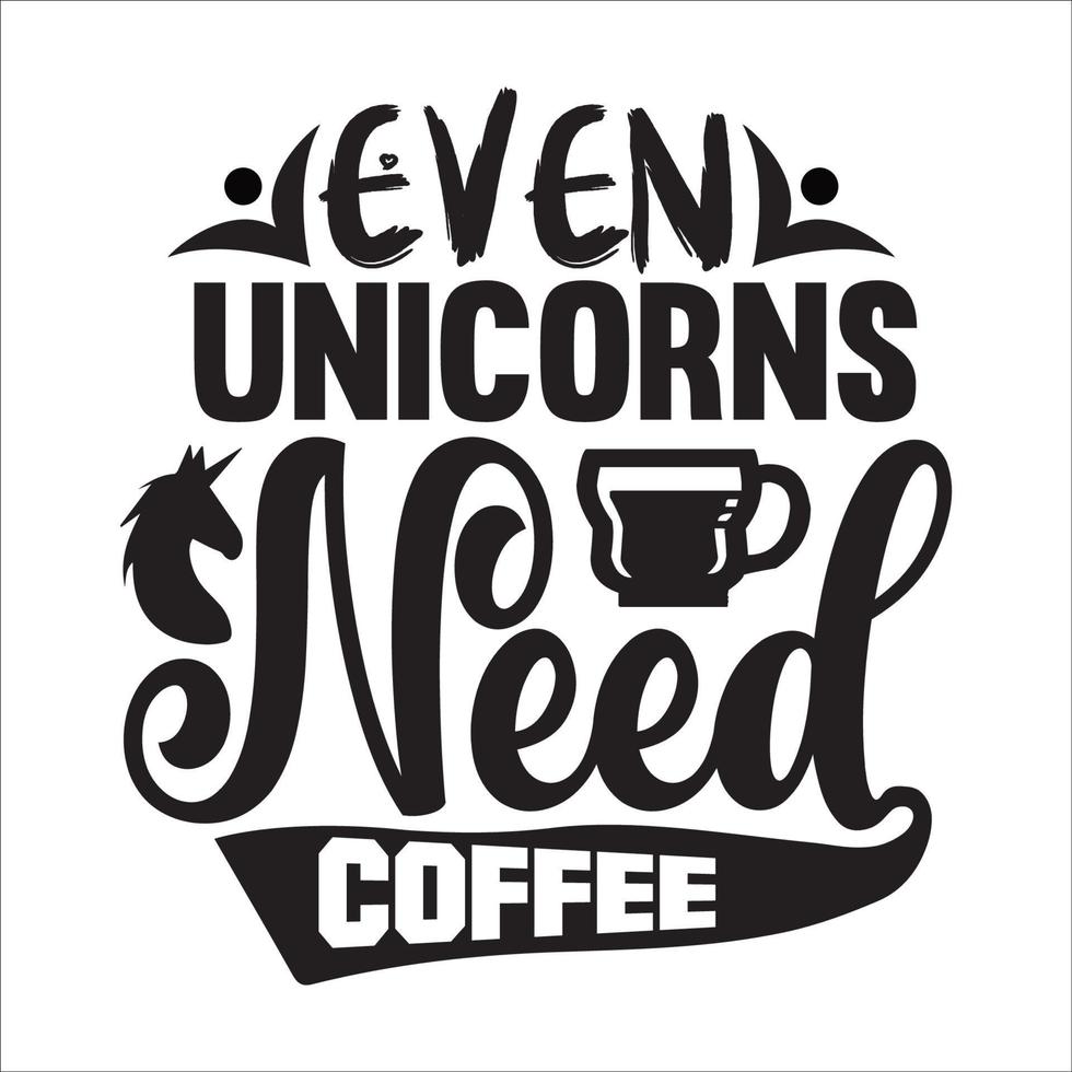 Unicorn quote typography design for t-shirt, cards, frame artwork, bags, mugs, stickers, tumblers, phone cases, print etc. vector
