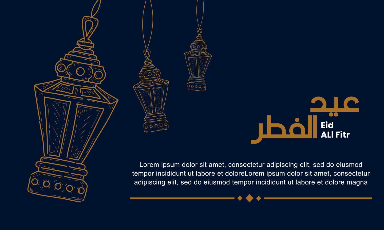 Vector design illustration of eid al fitr  with lantern and with hand draw style. Good for banner design, company greeting card, social media, flayer design