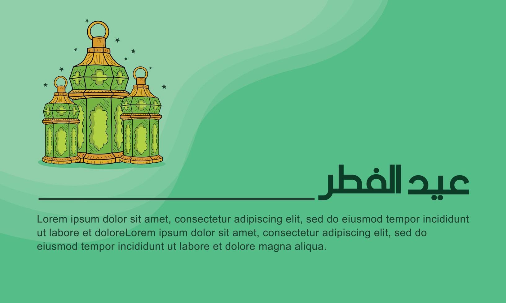 Vector design illustration of eid al fitr  with lantern and with hand draw style. Good for banner design, company greeting card, social media, flayer design