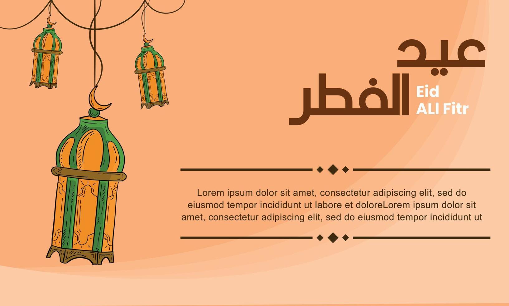 Vector design illustration of eid al fitr  with lantern and with hand draw style. Good for banner design, company greeting card, social media, flayer design