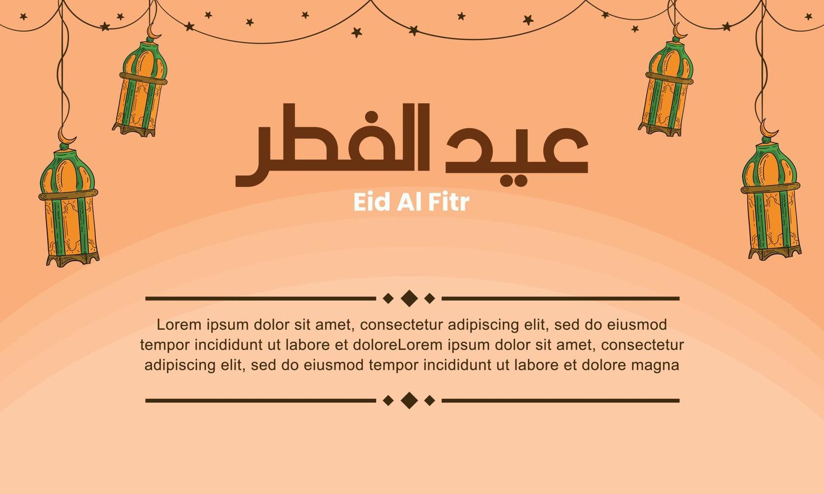 Vector design illustration of eid al fitr  with lantern and with hand draw style. Good for banner design, company greeting card, social media, flayer design