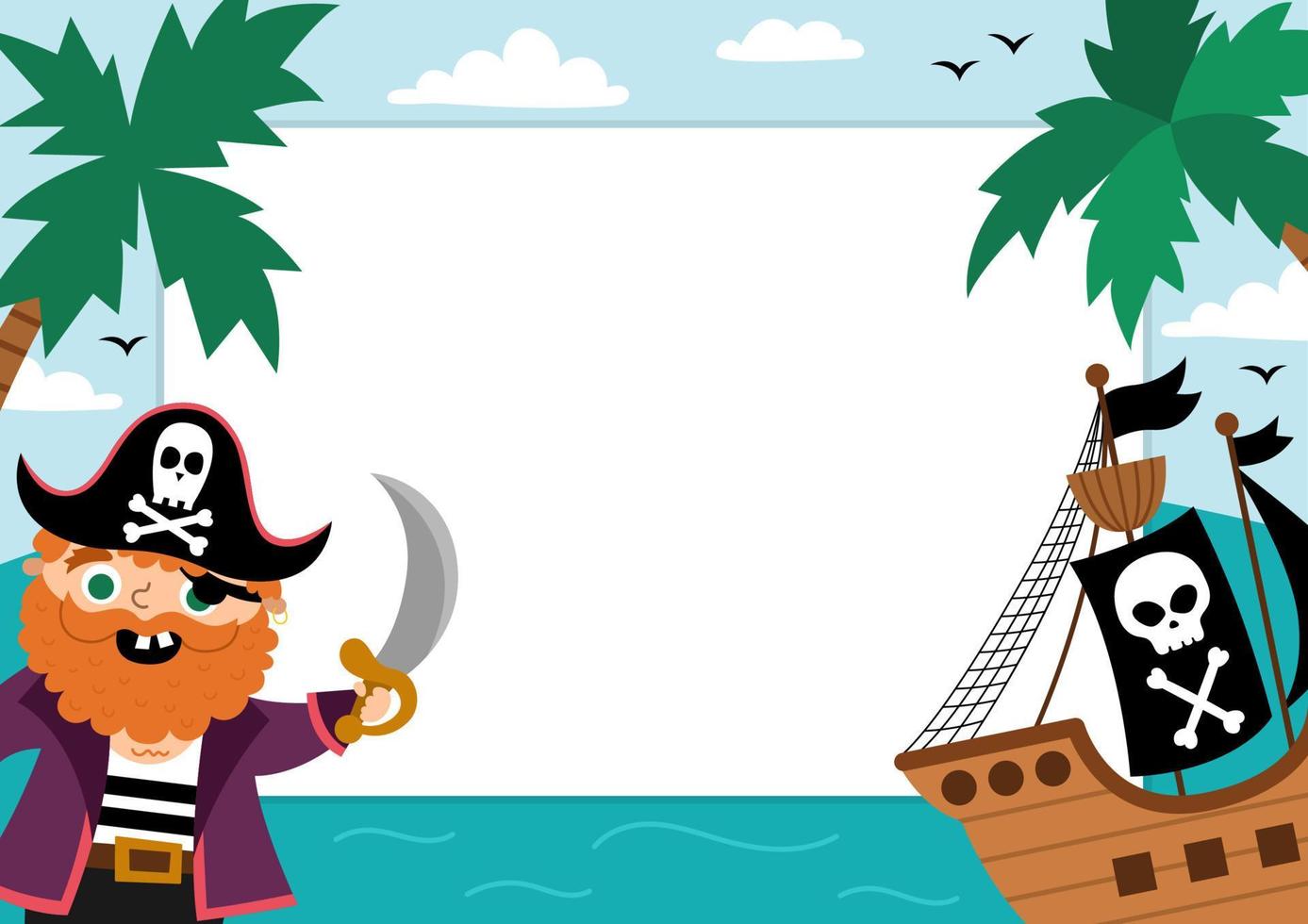 Pirate party greeting card template with cute captain, ship, marine landscape and palm trees. Treasure island horizontal poster or invitation for kids. Bright sea holiday illustration vector