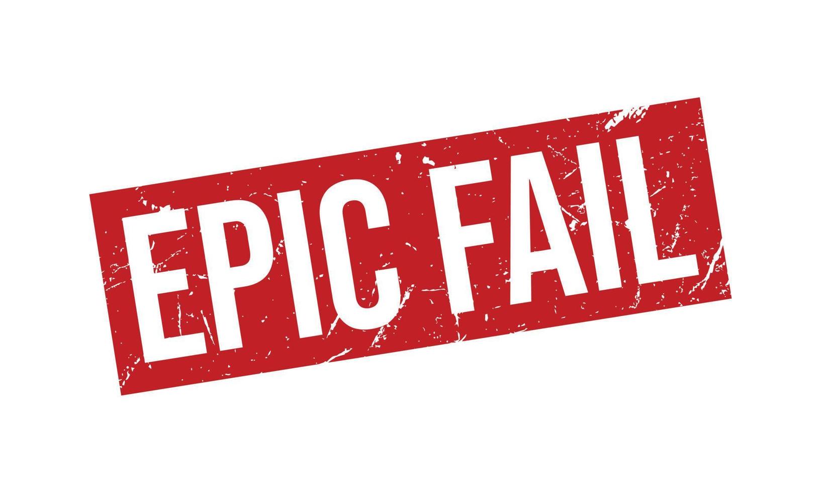 Epic Fail Rubber Stamp. Epic Fail Rubber Grunge Stamp Seal Vector Illustration