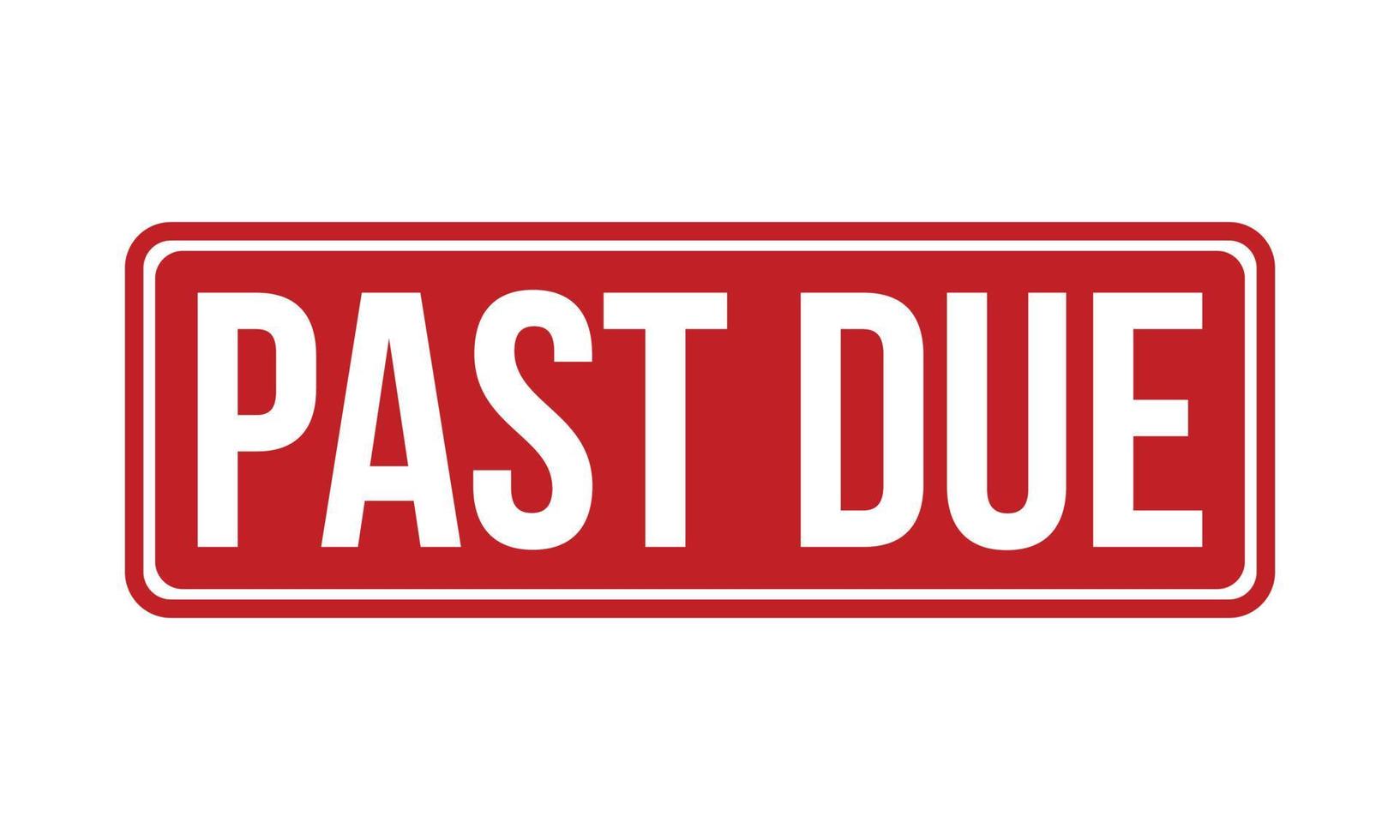 Past Due Rubber Stamp Seal Vector