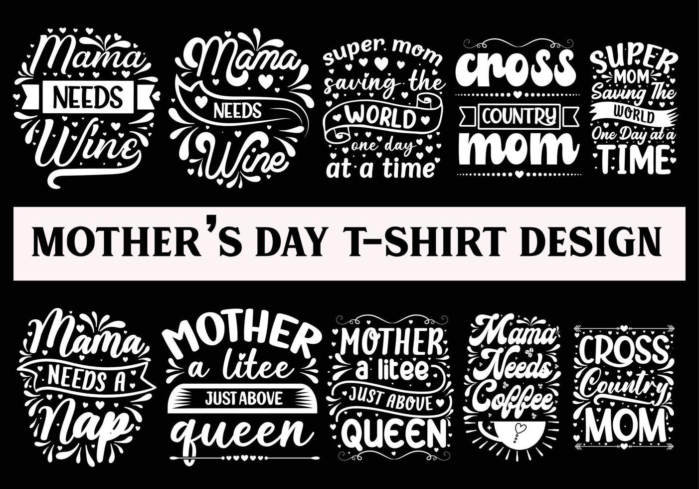 Mothers Day T Shirt bundle free, lettering mom tshirt set, Mom tshirt quote, Mom tshirt vector, Mothers Day T Shirt Design Idea, mom t shirt print design, Colorful Mom t shirt vector