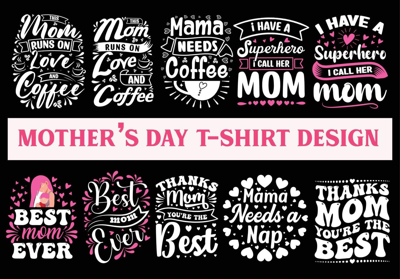 Mothers Day T Shirt bundle free, lettering mom tshirt set, Mom tshirt quote, Mom tshirt vector, Mothers Day T Shirt Design Idea, mom t shirt print design, Colorful Mom t shirt vector