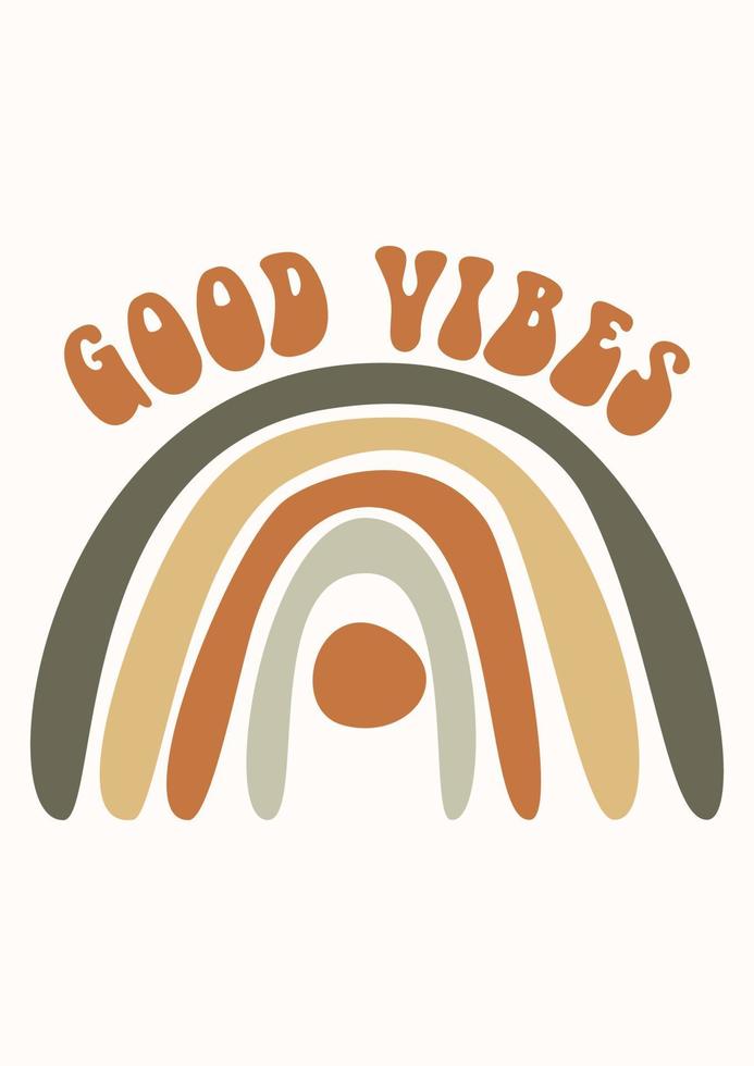 Good vibes illustration. Groovy poster. Boho rainbow. Print in 1970s hippie style. Stock vector illustration
