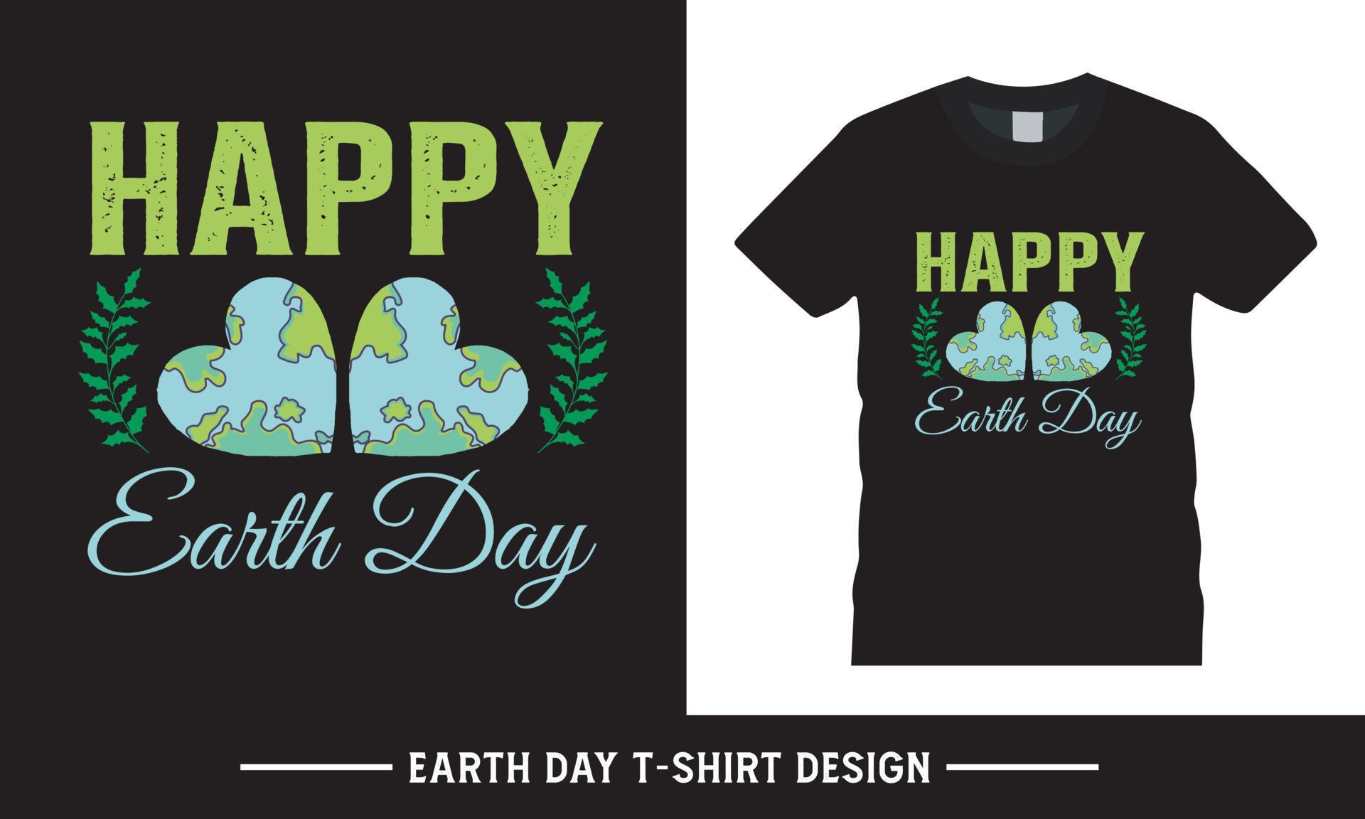 Happy earth day typography vector tshirt graphic, earth day quote