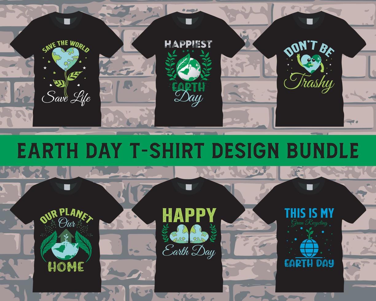 Best earth day typographic tshirt design bundle, Can be used for Print mugs, sticker designs, greeting cards, posters, bags, and t-shirts vector