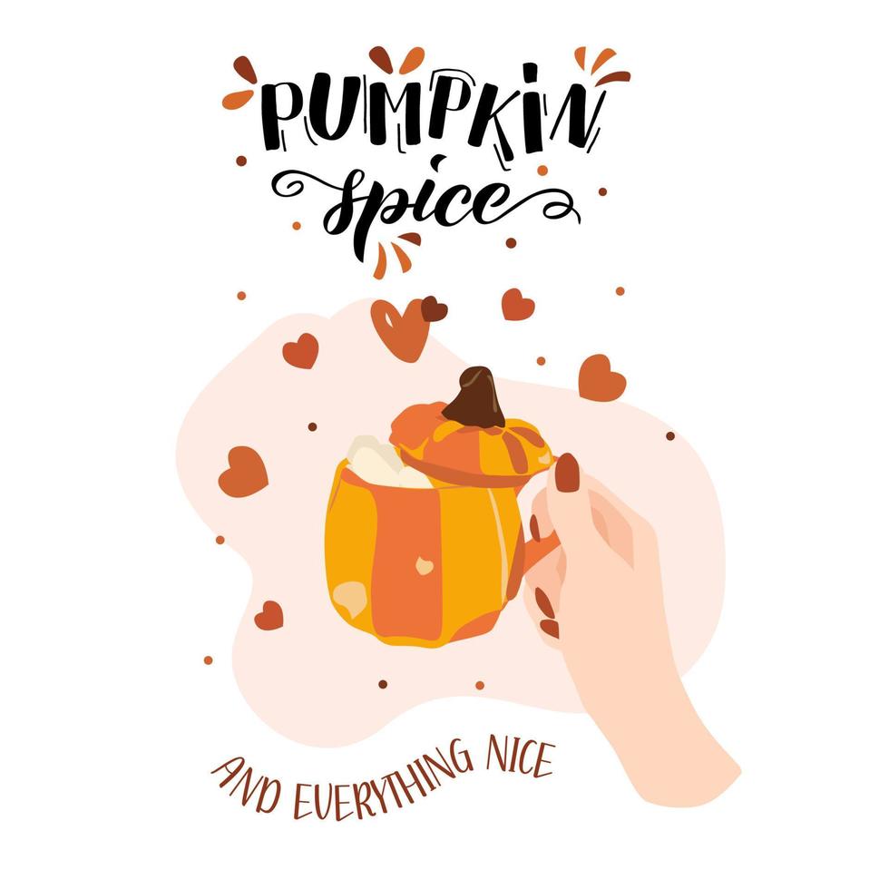 Pumpkin spice and everything nice lettering text. Autumn and winter hot drink with marshmallows. Cup in the shape of a pumpkin. Vector illustration. Good for home decor, posters, cards.