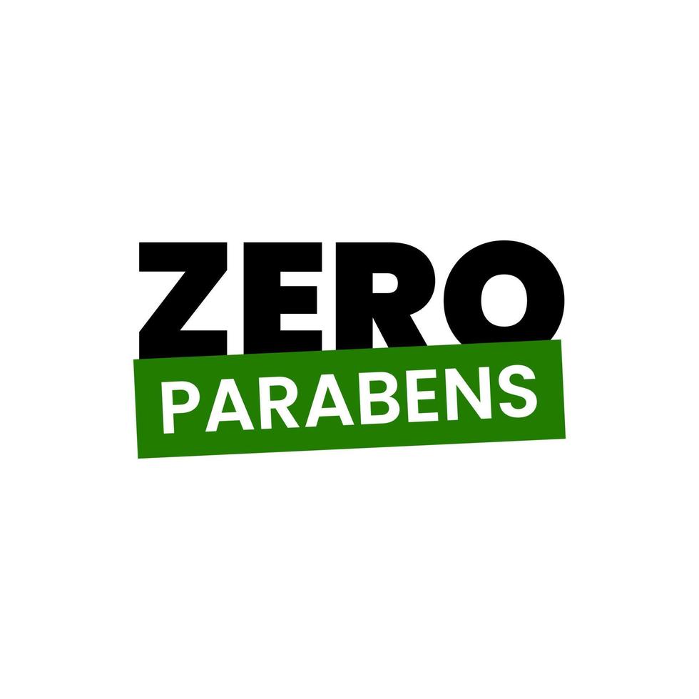 Zero parabens preservatives harmful chemicals text icon label design vector