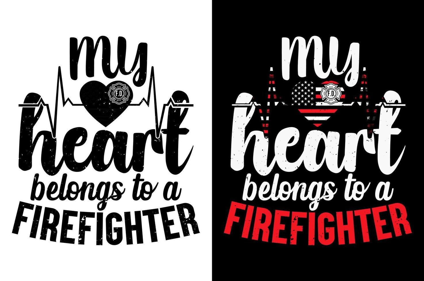 My Heart Belongs To A Firefighter tshirt Design Pro Vector