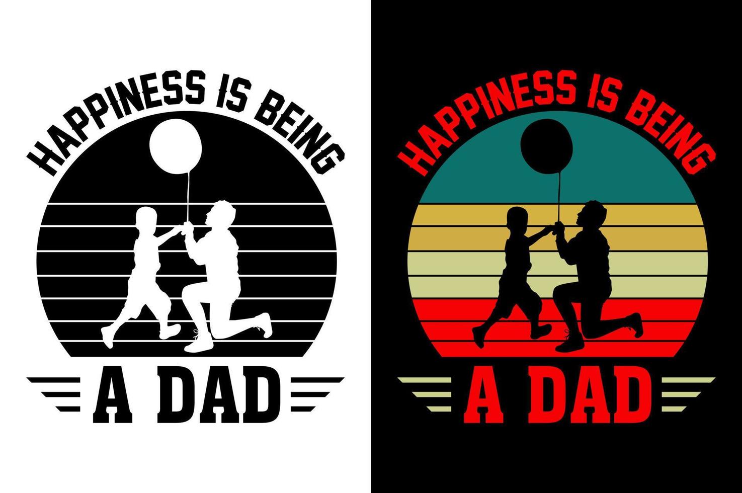 Happiness is being a dad Father day tshirt design Vector graphic typographic Pro Vector