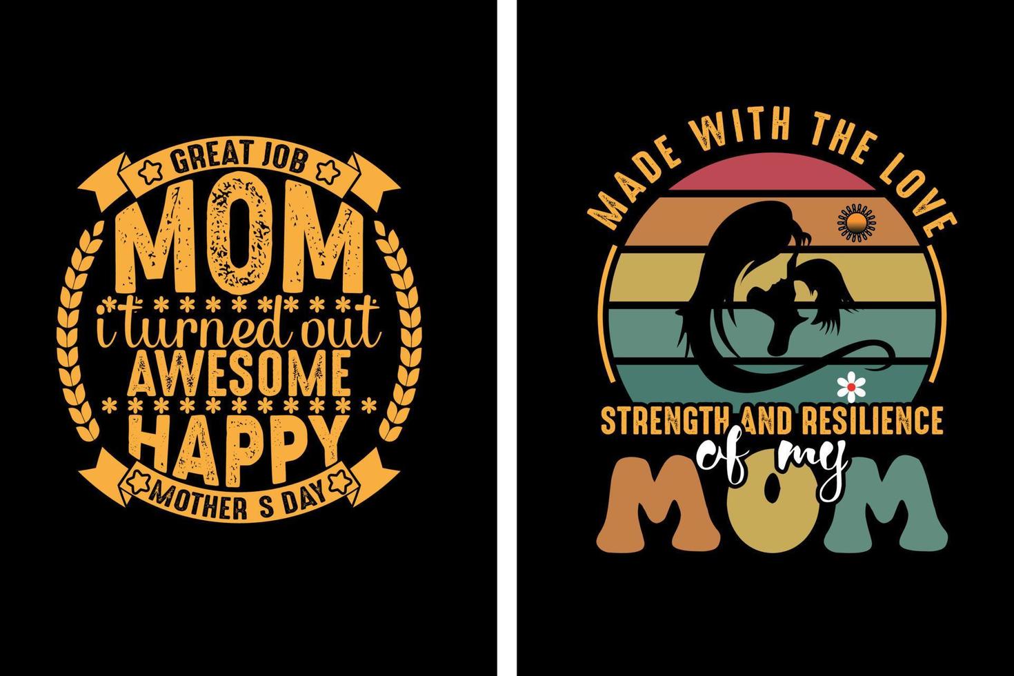 Mother's day t shirt design, t shirt design, tee shirt vector