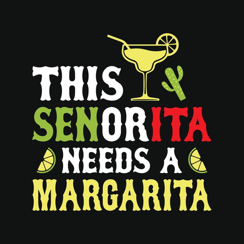 esta señorita necesidades un margarita - cinco Delaware mayonesa tipografía t camisa, vector, y impresión modelo vector