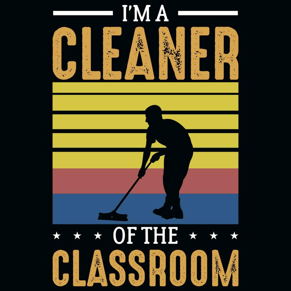 Classroom cleaning vintages tshirt design vector