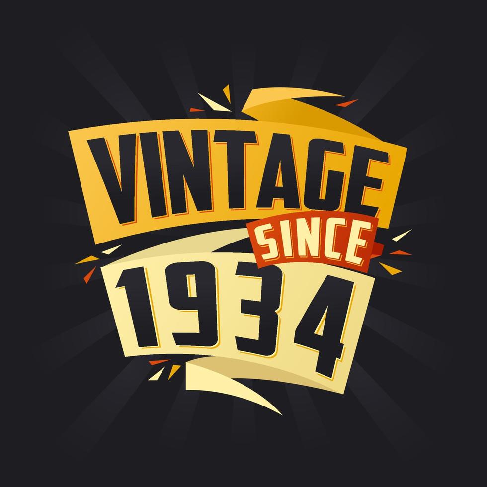 Vintage since 1934. Born in 1934 birthday quote vector design