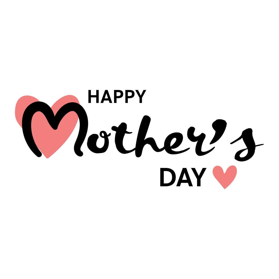 Happy mother's day. Handmade calligraphy. vector