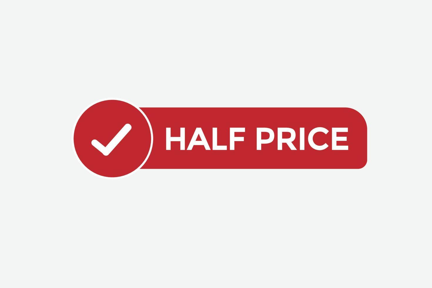 half price vectors.sign label bubble speech half price vector