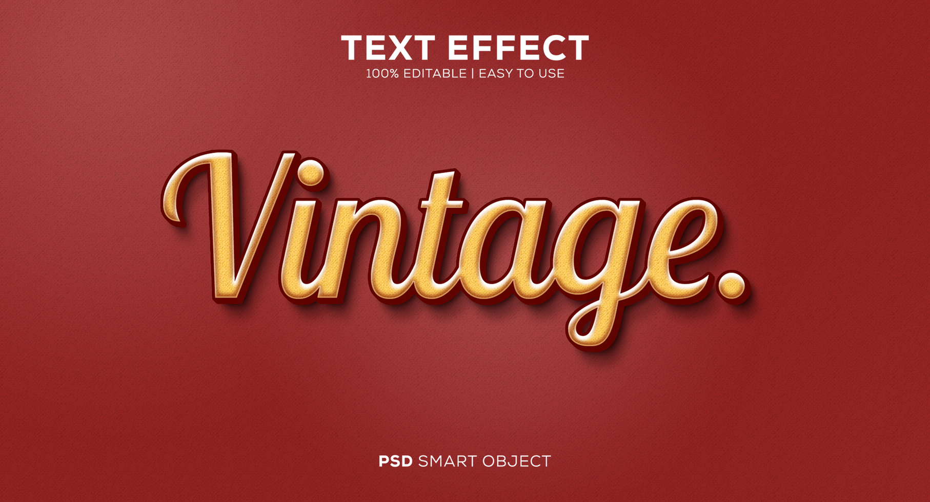 Easy to Use and Editable Vintage PSD Text Effect