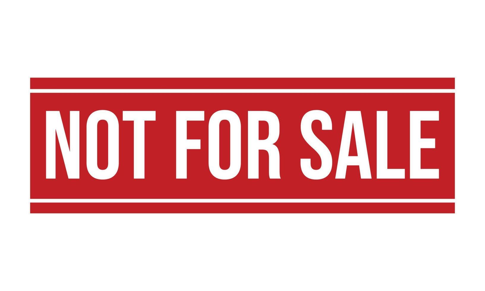 Not For Sale Rubber Stamp. Not For Sale Grunge Stamp Seal Vector Illustration