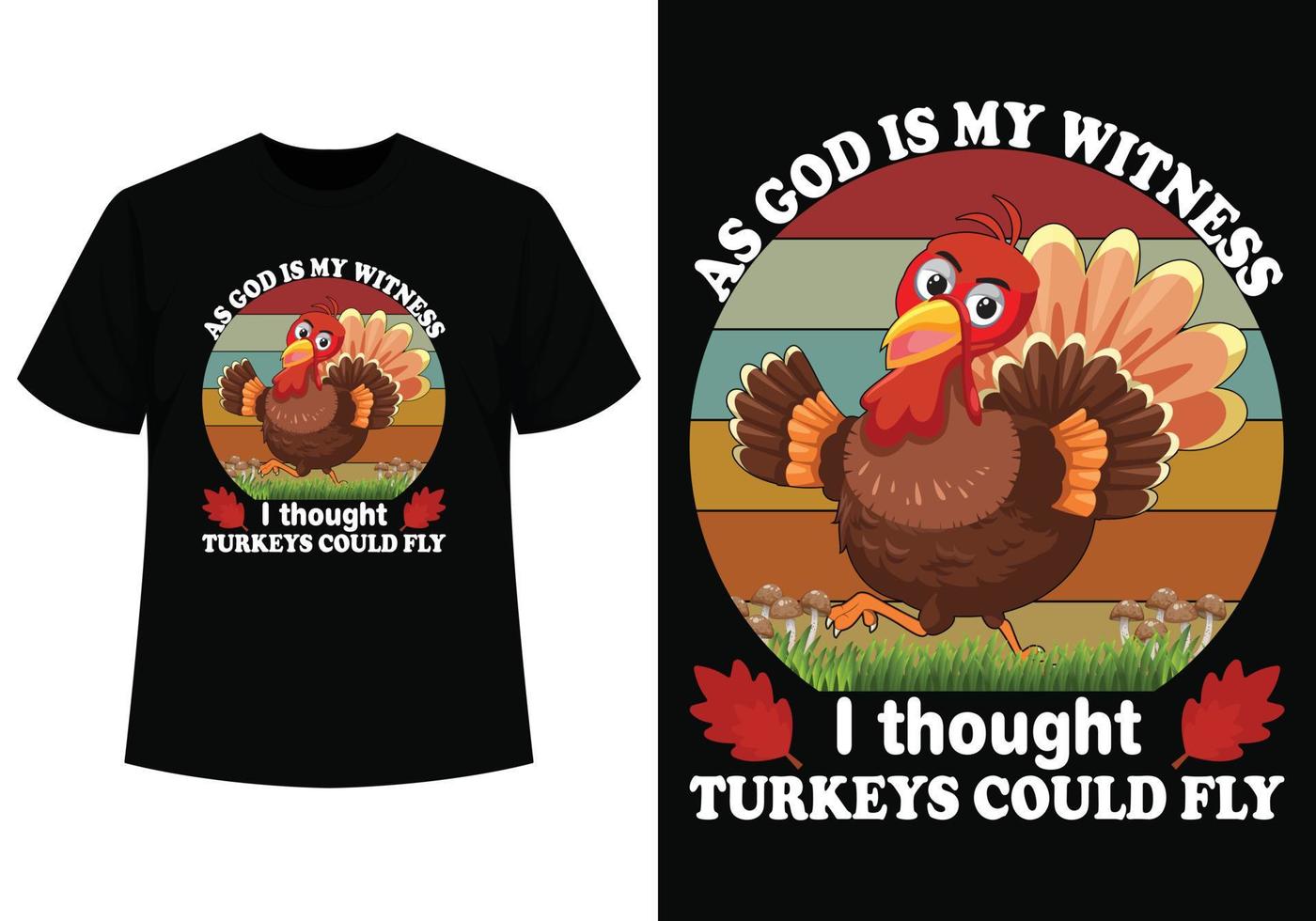 Turkeys could fly t-shirt design vector