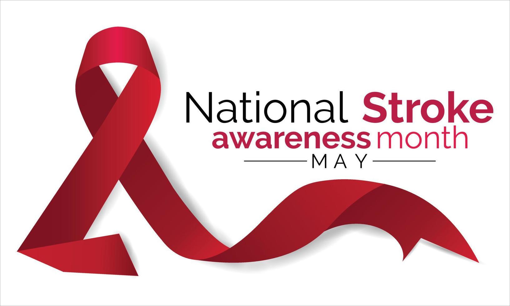 National Stroke awareness month is observed every year in May . Template for background, banner, card, poster. vector