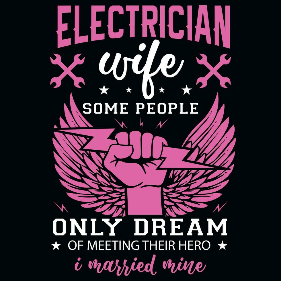 Electrician wife tshirt design vector