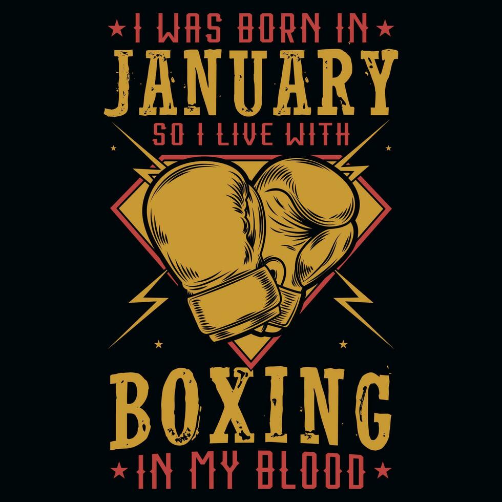 yo estaba nacido en enero entonces yo En Vivo con boxeo gráficos camiseta diseño vector